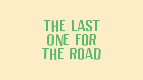 Trailer for The Last One for the Road
