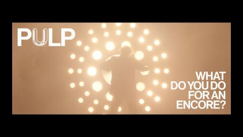 Trailer for Pulp: What Do You Do For An Encore?